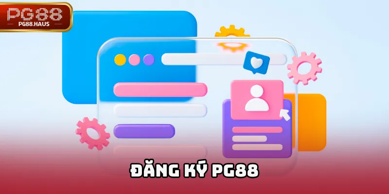 Hướng dẫn chi tiết cách Đăng ký PG88 dễ dàng và an toàn nhất