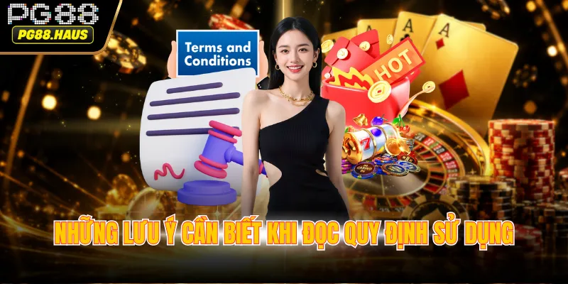Những lưu ý cần biết khi đọc quy định sử dụng