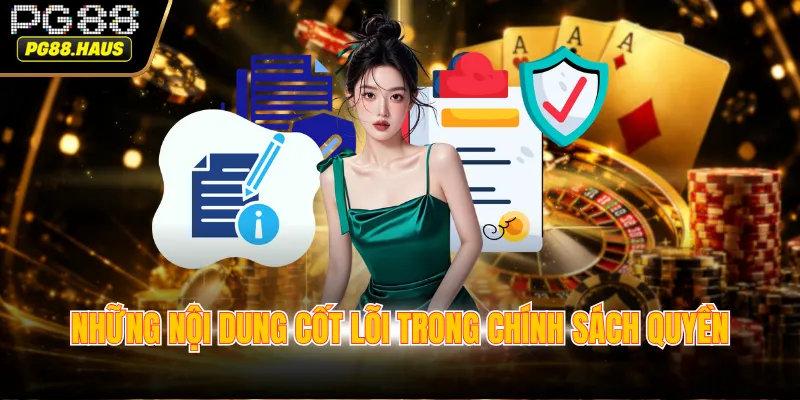 Những nội dung cốt lõi trong chính sách quyền 